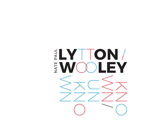 Lytton, Paul / Nate Wooley: Known / Unknown (Listen! Foundation (Fundacja Sluchaj!))