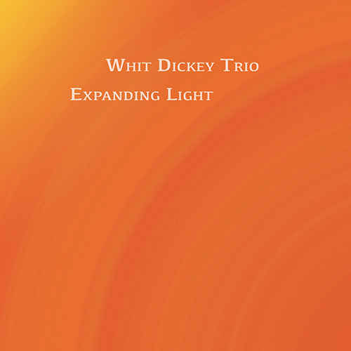 Dickey, Whit Trio (w/ Rob Brown / Brandon Lopez): Expanding Light (Tao Forms)