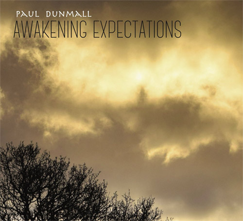 Dunmall, Paul: Awakening Expectations (FMR)