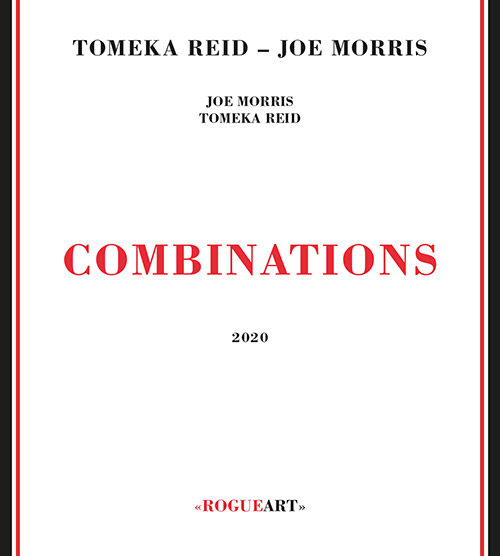Reid, Tomeka / Joe Morris: Combinations (RogueArt)