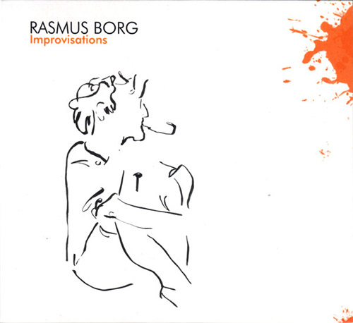 Borg, Rasmus: Improvisations (Creative Sources)