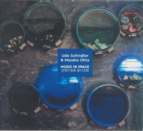 Schindler, Udo / Masako Ohta : Music In Space (Creative Sources)