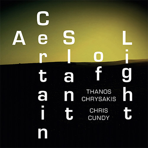 Chrysakis, Thanos / Chris Cundy: A Certain Slant Of Light (Aural Terrains)