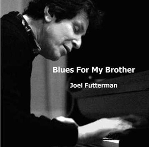 Futterman, Joel: Blues For My Brother (Creation Music)
