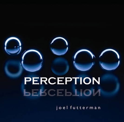 Futterman, Joel: Perception (Creation Music)