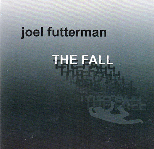 Futterman, Joel : The Fall (Creation Music)