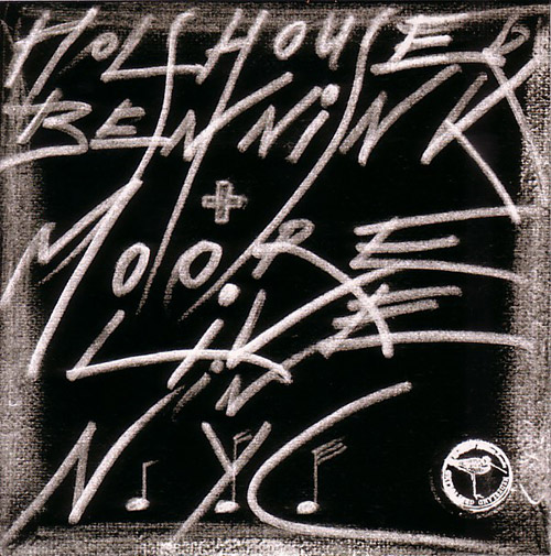 Holshouser / Bennink / Moore: Live in NYC (Ramboy)