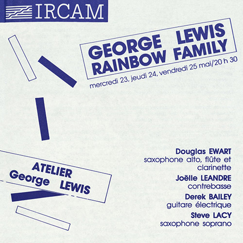 Lewis, George (w/ Derek Bailey / Douglas Ewart / Joelle Leandre / Steve Lacy): Rainbow Family (Carrier Records)