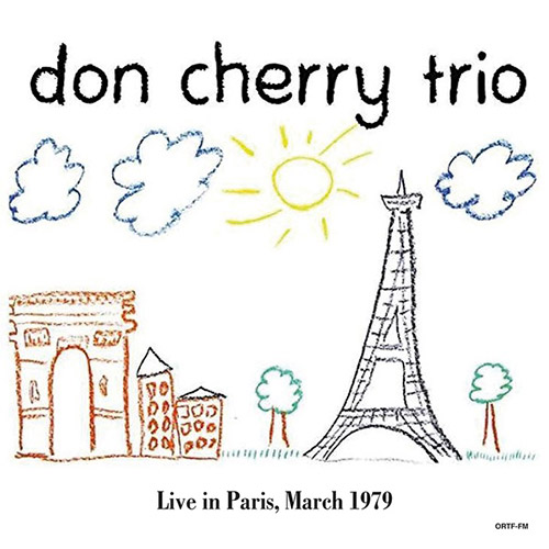Cherry, Don Trio: Live In Paris, March 1979 [VINYL] (Alternative Fox)