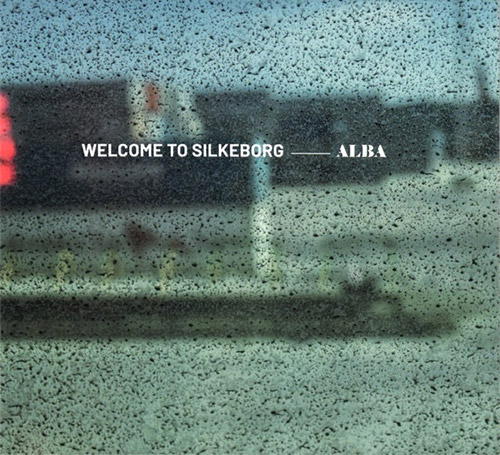 Welcome To Silkeborg (Varela / Trinite): Alba (Creative Sources)