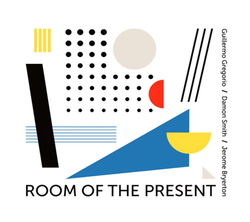 Gregorio, Guillermo / Damon Smith / Jerome Bryerton: Room of the the Present (Listen! Foundation (Fundacja Sluchaj!))