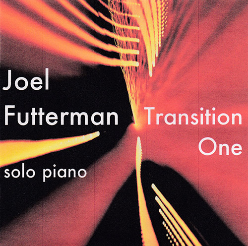 Futterman, Joel: Transition One (Creation Music)