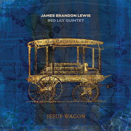 Lewis, James Brandon / Red Lily Quintet (w / William Parker/ Chad Taylor / Kirk Knuffke / Chris Hoff (Tao Forms)