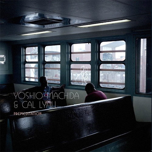 Machida, Yoshio / Cal Lyall: Premeditation [VINYL 2 10-inch records] (By the Bluest of Seas)