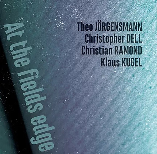 Jorgensmann / Del / Ramond / Kugel: At the Fields Edge (Not Two)