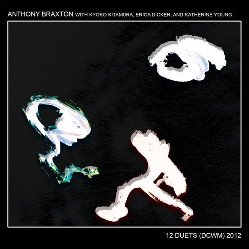 Braxton, Anthony: 12 Duets (DCWM) 2012 [12 CD Box Set] (New Braxton House)