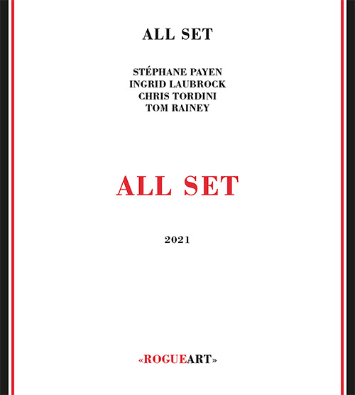 All Set (Laubrock / Payen / Tordini / Rainey): All Set (RogueArt)