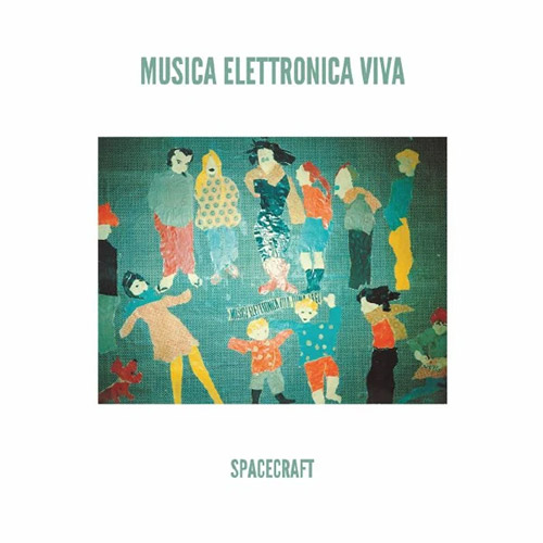 Musica Elettronica Viva: Spacecraft [VINYL] (Our Swimmer)