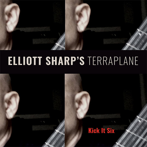 Sharp's, Elliott Terraplane: Kick It Six (zOaR Records)