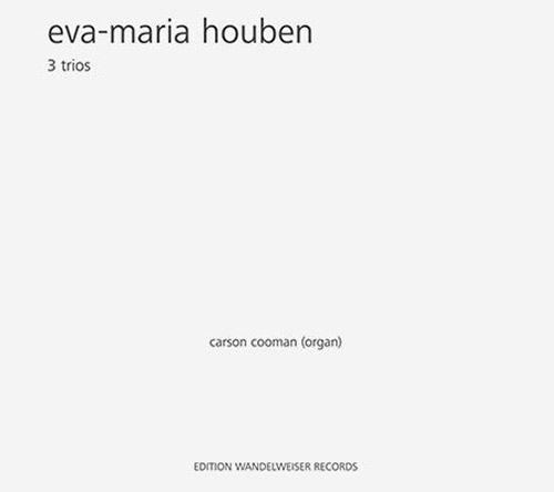 Houben, Eva-Maria : 3 Trios (Edition Wandelweiser Records)