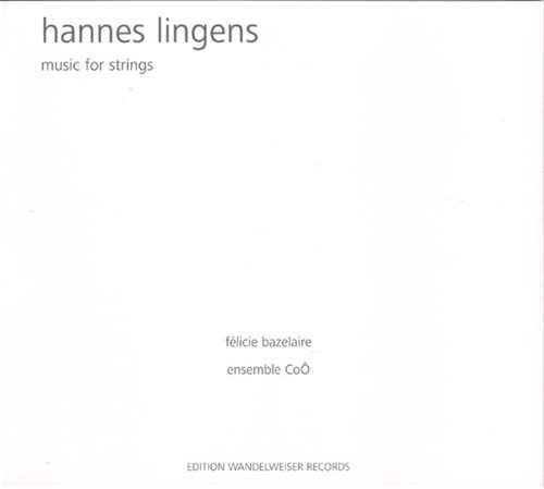 Lingens, Hannes: Music For Strings (Edition Wandelweiser Records)