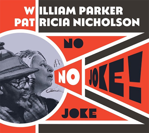 Parker, William / Patricia Nicholson: No Joke! (ESP Disk)