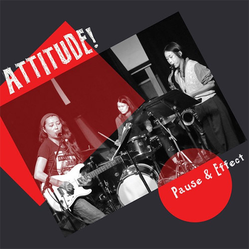 Attitude! (Tang / Ishito / Wu): Pause & Effect [VINYL] (ESP-Disk)