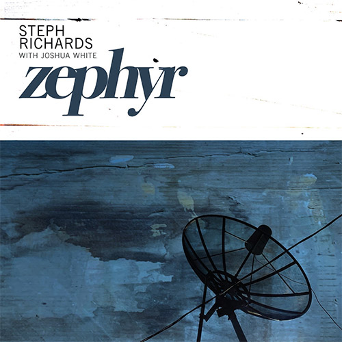 Richards, Steph / Joshua White: Zephyr (Relative Pitch)