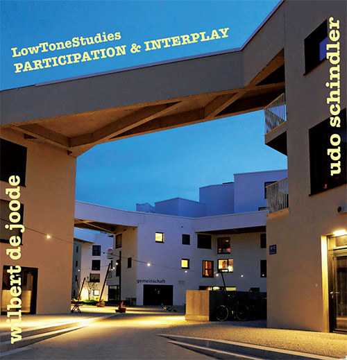Schindler, Udo / Wilbert De Joode: Participation & Interplay [LowToneStudies] (FMR)