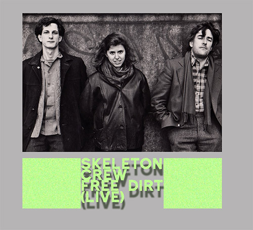 Skeleton Crew (Frith / Cora / Parkins): Free Dirt (Live) [2 CDs] (Klanggalerie)