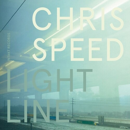 Speed, Chris: Light Line (Intakt)