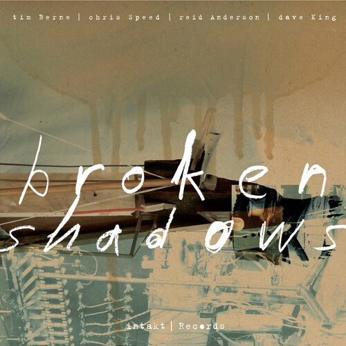 Berne, Tim: Broken Shadows (Intakt)