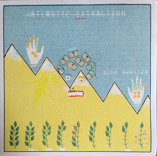 Dunston, Nick: Atlantic Extraction [VINYL] (Out Of Your Head Records)