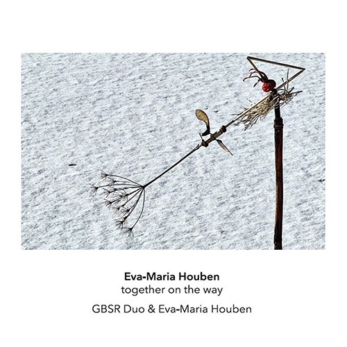 Houben, Eva-Maria: Together On The Way (Another Timbre)