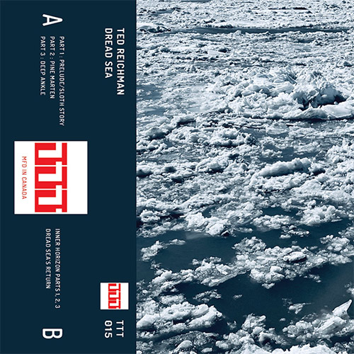 Reichman, Ted: Dread Sea [CASSETTE + DOWNLOAD] (Tripticks Tapes)