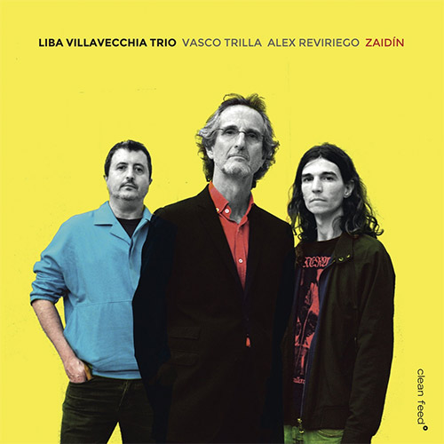 Villavecchia, Liba Trio: Zaidin (Clean Feed)