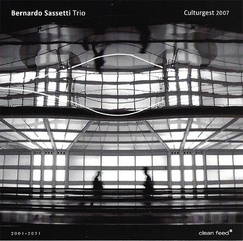 Sassetti, Bernardo Trio: Culturgest, 2007 (Clean Feed)