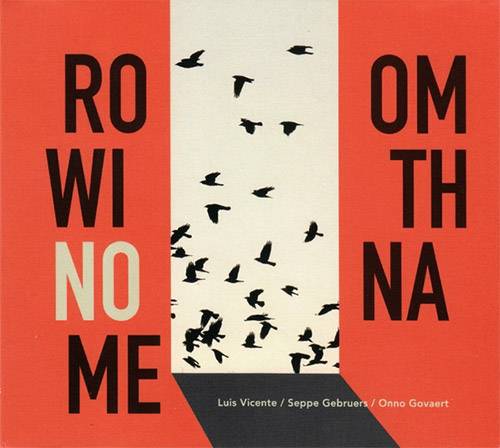 Vicente, Luis / Seppe Gebruers / Onno Govaert: Room With No Name (Listen! Foundation (Fundacja Sluchaj!))