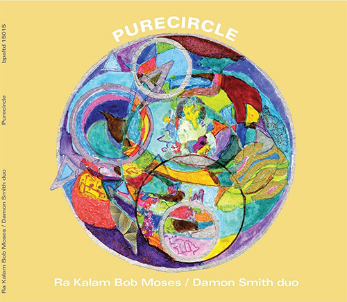 Moses, Ra Kalam Bob / Damon Smith Duo: Purecircle (Balance Point Acoustics)