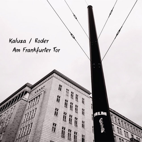 Kaluza, Anna / Jan Roder: Am Frankfurter Tor (Relative Pitch)