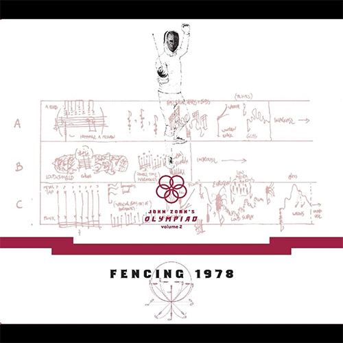 Zorn / Chadbourrne / Bradfield / Baker / Hutton: John Zorn's OIympiad - Vol. 2 Fencing 1978 (Tzadik)