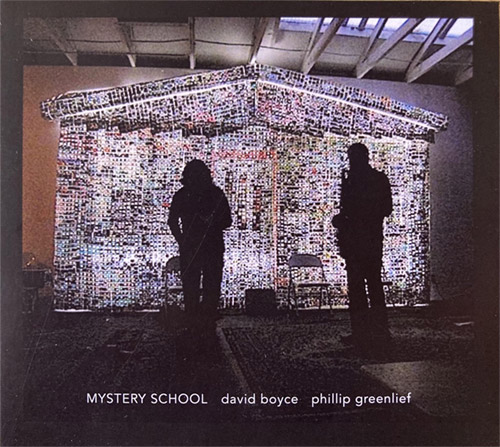 Boyce, David  / Phillip Greenlief: Mystery School (Creative Sources)