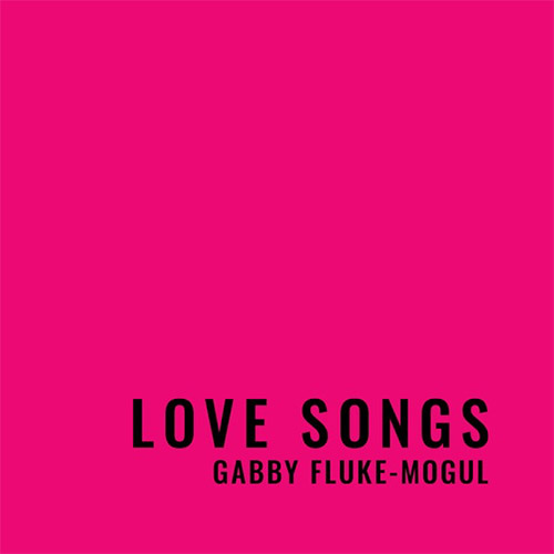 Fluke - Mogul, Gabby: Love Songs (Relative Pitch)