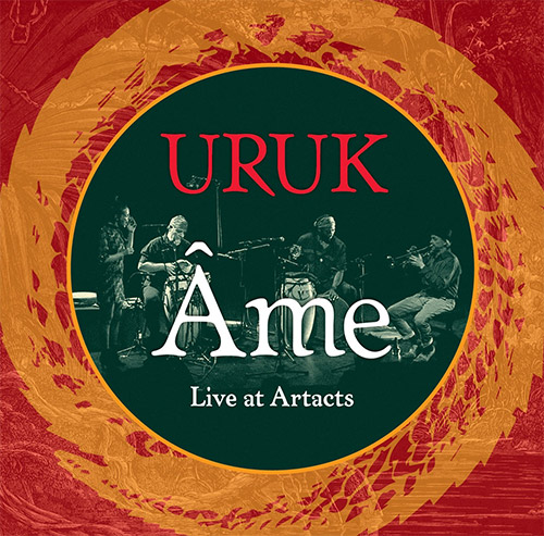 Uruk (Duthoit / Hautzinger / Drake / Zerang): Ame: Live at Artacts [VINYL] (Trost Records)