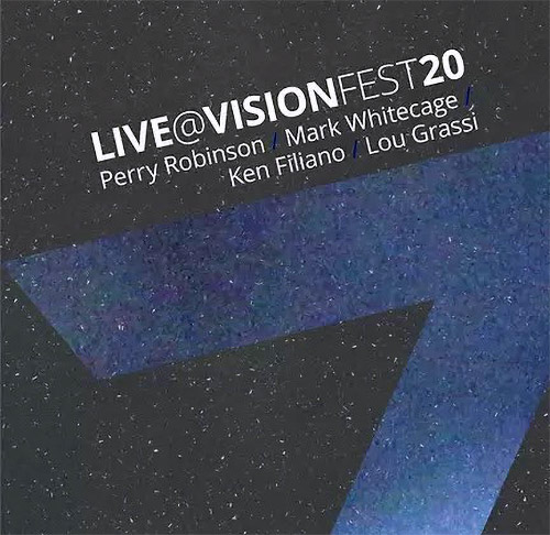 Robinson / Whitecage / Filiano / Grassi: Live @ VisionFest20 (Not Two)