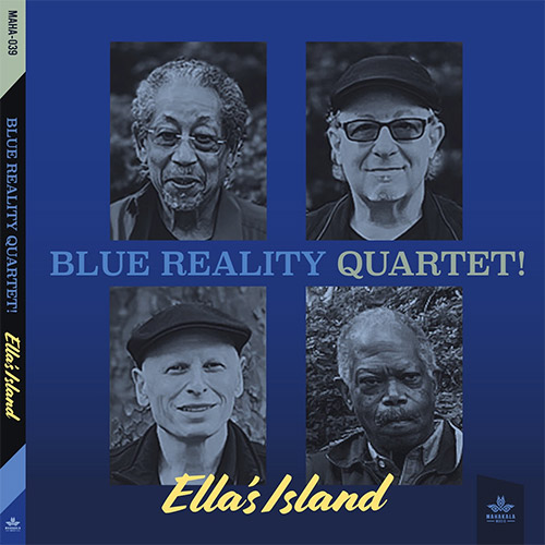 Blue Reality Quartet (Joe McPhee / Michael Marcus / Jay Rosen / Warren Smith): Ella's Island (Mahakala Music)