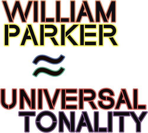 William Parker: Universal Tonality [2 CDs] (Centering Records)