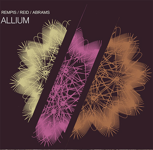 Rempis / Reid / Abrams: Allium (Aerophonic)