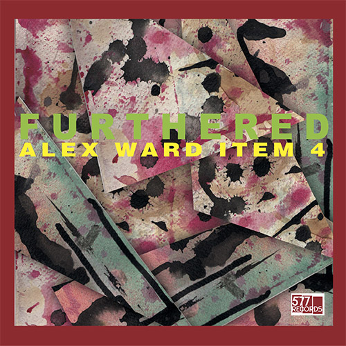 Ward, Alex Item 4: Furthered (577 Records)