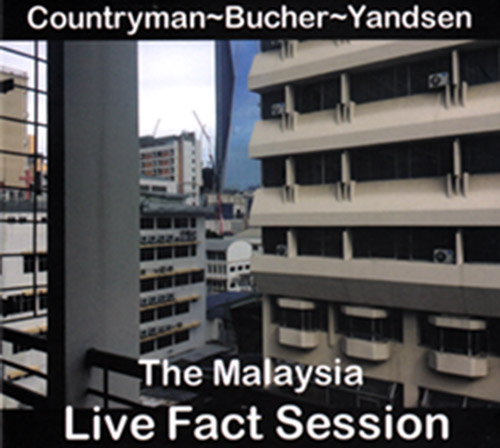 Countryman / Bucher / Yandsen: The Malaysia Live Fact Session (FMR)